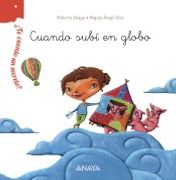 ¿Te cuento un secreto? Cuando subí en globo