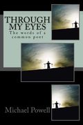 Through my eyes: The words of a common poet