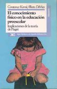 El conocimiento físico en la educación preescolar: Implicaciones de la teoría de Piaget
