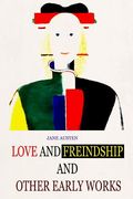 Love And Freindship And Other Early Works (en Inglés)