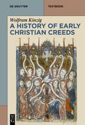 A History of Early Christian Creeds (en Inglés)