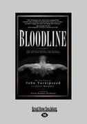 Bloodline: You Spend Enough Time in Hell You Get the Feeling You Belong (Large Print 16pt)