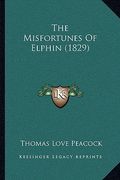 the misfortunes of elphin (1829) the misfortunes of elphin (1829)