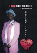 I Was Brokenhearted: Havens' Legacy (en Inglés)