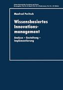 Wissensbasiertes Innovationsmanagement: Analyse ― Gestaltung ― Implementierung (en Alemán)