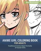 Anime Girl Coloring Book for Adults: Traditional Anime Style Portraits of Kawaii Girls (en Inglés)