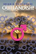 Outlandish!: A world of women, and their servants... (en Inglés)