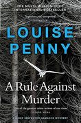 A Rule Against Murder: (a Chief Inspector Gamache Mystery Book 4) (en Inglés)