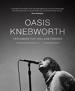 Oasis: Knebworth: Two Nights That Will Live Forever (en Inglés)