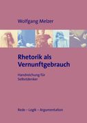 Rhetorik als Vernunftgebrauch de Wolfgang Melzer(Books on Demand Gmbh) (en Alemán)