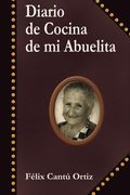 Diario de Cocina de mi Abuelita