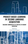 Project-Based Learning in Second Language Acquisition: Building Communities of Practice in Higher Education (en Inglés)