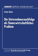 Die Unternehmernachfolge als Finanzwirtschaftliches Problem (en Alemán)