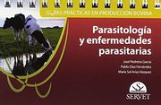 Guías Prácticas en Producción Bovina. Parasitología y Enfermedades Parasitarias - Libros de Veterinaria - Editorial Servet
