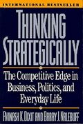thinking strategically,the competitive edge in business, politics, and everyday life (en Inglés)