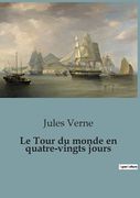 Le Tour du monde en quatre-vingts jours (en Francés)
