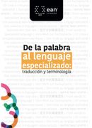 De la palabra al lenguaje especializado: traducción y terminología