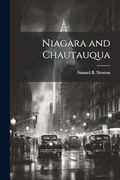 Niagara and Chautauqua (en Inglés)