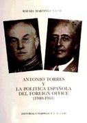 Antonio Torres y la Politica Española del Foreign Office 1940-194 4 (in Spanish)