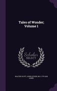 Tales of Wonder; Volume 1 (en Inglés)