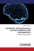 Vestibular schwannomas: current evidence and management