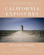 California Exposures: Envisioning Myth and History