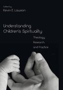 Understanding Children's Spirituality (en Inglés)