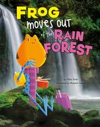 Frog Moves Out of the Rain Forest