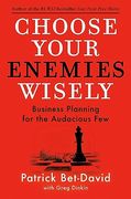 Choose Your Enemies Wisely: Business Planning for the Audacious few 