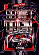 Secret Origin: Historia y Evolución de los Superhéroes