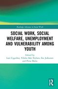 Social Work, Social Welfare, Unemployment and Vulnerability Among Youth (en Inglés)
