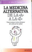 La Medicina Alternativa de la a a la z