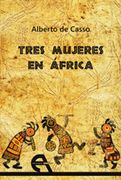 Tres mujeres en África (in Spanish)