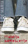 Maldita Adolescente (in Spanish)