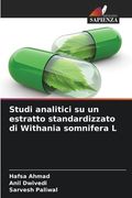 Studi analitici su un estratto standardizzato di Withania somnifera L (en Italiano)