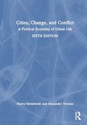 Cities, Change, and Conflict: A Political Economy of Urban Life (en Inglés)