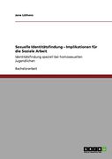 Sexuelle Identitätsfindung - Implikationen für die Soziale Arbeit (German Edition)