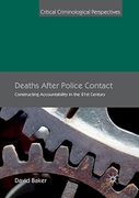 Deaths After Police Contact: Constructing Accountability in the 21St Century (Critical Criminological Perspectives) (en Inglés)