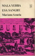 Mala yerba - Esa sangre. Novela.