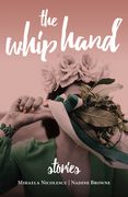 The Whip Hand: Stories (en Inglés)