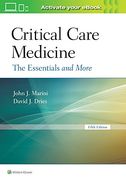 Critical Care Medicine: The Essentials and More (en Inglés)