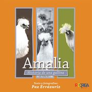 Amalia, Historia de una Gallina