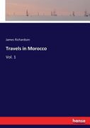 Travels in Morocco: Vol. 1 (en Inglés)