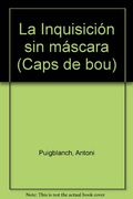 La inquisicion sin mascara (Caps de bou)