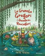 La Granota Gregori i la Banda Dels Raucadors (in Catalan)