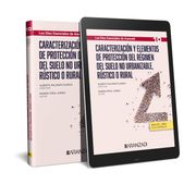 Caracterización y Elementos de Protección del Régimen del Suelo no Urbanizable, Rústico o Rural (Los 10 Esenciales de Derecho Administrativo) de Ramón Terol Gómez(Editorial Aranzadi) (in Spanish)