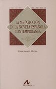 La metaficción en la novela española contemporánea (Perspectivas)