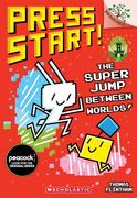 The Super Jump Between Worlds! A Branches Book (Press Start! #17) (en Inglés)
