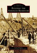 Building the Ashokan Reservoir (en Inglés)