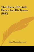 The History of Little Henry and his Bearer (1840) 